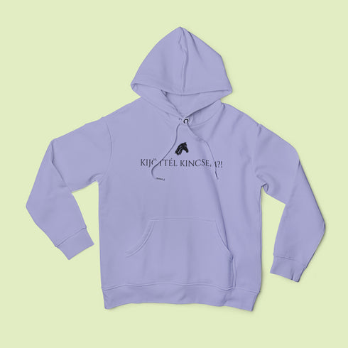 ZShowTime unisex kapucnis pulcsi - Kijöttél Kincsem?